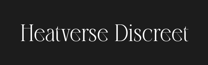 HeatverseDiscreet Heatverse Discreet series